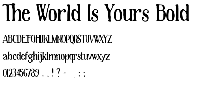 The World Is Yours Bold font